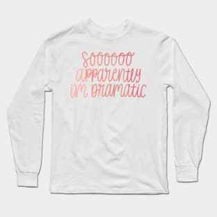 dramatic Long Sleeve T-Shirt